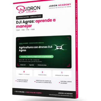 DJI Agras: aprende a manejar (T25P · T55 · T70 · T100)